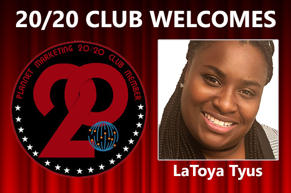 Meet New 20/20 Club Member LaToya Tyus!