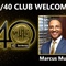 Congratulations to Marcus Murray for Achieving the 40/40 Club!